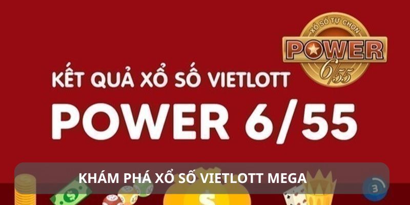 Xổ Số Vietlott Mega đang được nhiều người quan tâm